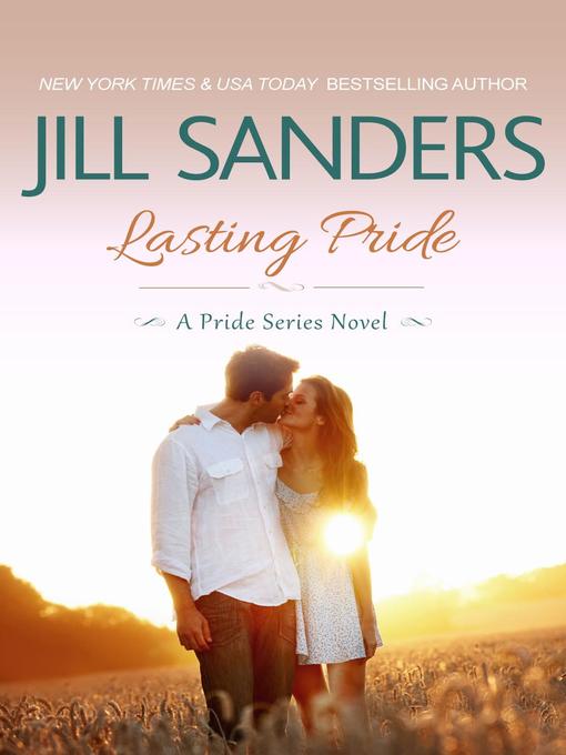 Title details for Lasting Pride by Jill Sanders - Available